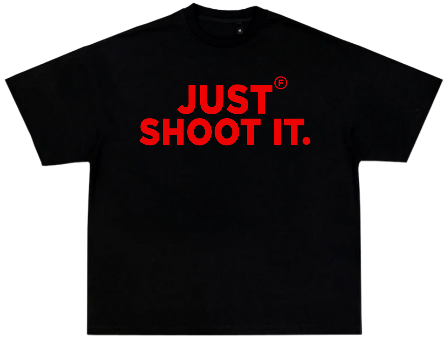 Just Shoot It Shirt (RED)